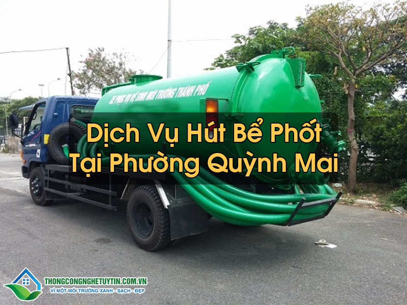 Hút Bể Phốt Tại Phường Quỳnh Mai