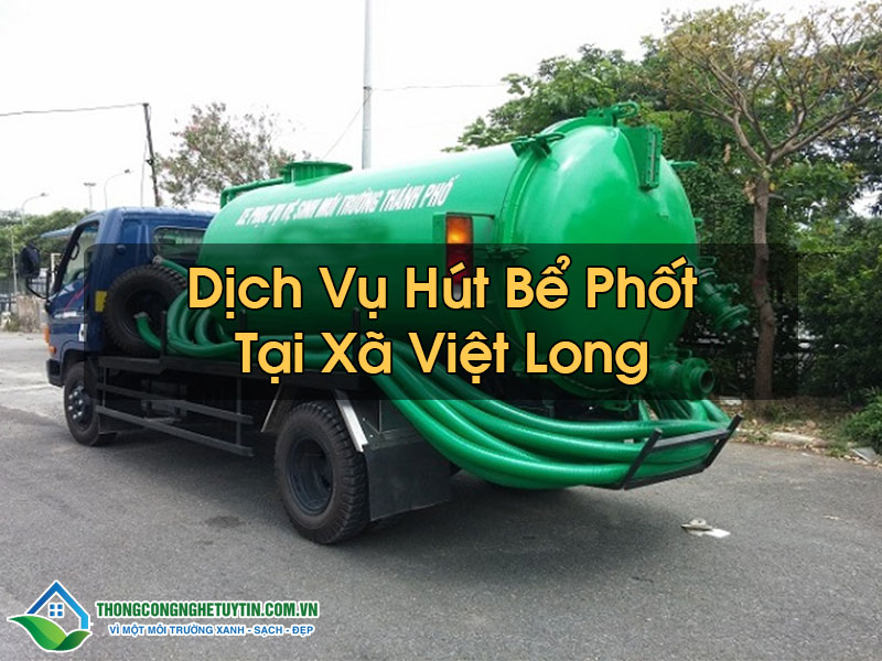 Hút Bể Phốt Tại Xã Việt Long