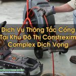 Thông Tắc Cống Khu Đô Thị Constrexim Complex Dịch Vọng