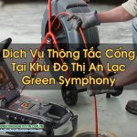Thông Tắc Cống Khu Đô Thị An Lạc Green Symphony